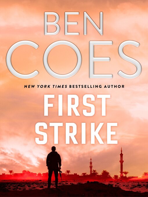 Title details for First Strike by Ben Coes - Available